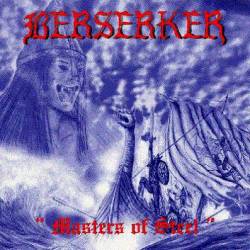 Berserker (ITA) : Masters of Steel